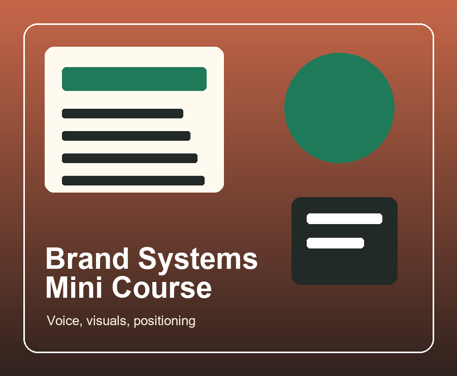 Brand Systems Mini Course